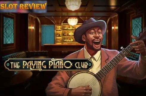 The Paying Piano Club Slot Review